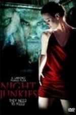 Night Junkies (2006)