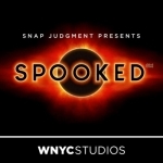 Snap Judgment Presents: Spooked