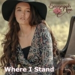Where I Stand by Savannah Rose