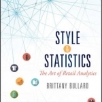 Style & Statistics: The Art of Retail Analytics