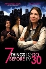 7 Things to Do Before I&#039;m 30 (2008)