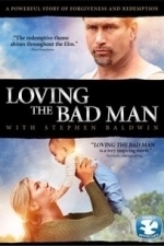 Loving The Bad Man (TBD)