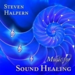 Music for Sound Healing by Steven Halpern