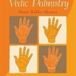 Vedic Palmistry: Hasta Rekha Shastra