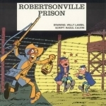 The Bluecoats: v. 1: Robertsonville Prison
