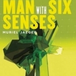 The Man with Six Senses