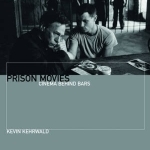 Prison Movies: Cinema Behind Bars