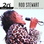The Millennium Collection: The Best of Rod Stewart by 20th Century Masters