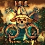 Hillbilly Horror Stories