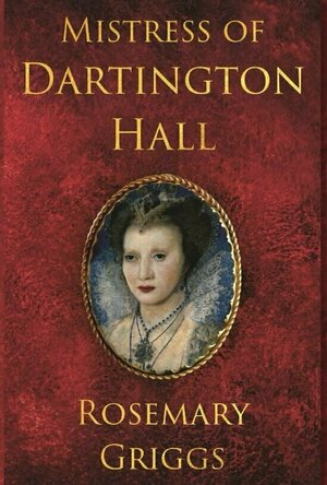 Mistress of Dartington Hall (Daughters of Devon #3)