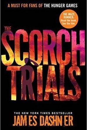 The Scorch Trials (Maze Runner, #2)