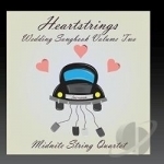 Heartstrings Wedding Songbook, Vol. 2 by Midnite String Quartet