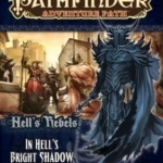 Pathfinder Adventure Path: Hell&#039;s Rebels: Part 1 : In Hell&#039;s Bright Shadow