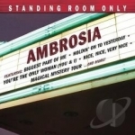 Standing Room Only by Ambrosia