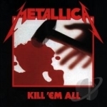 Kill Em All by Metallica