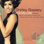 This Is My Life by Shirley Bassey / Neville Bassey