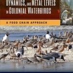 Habitat, Population Dynamics, and Metal Levels in Colonial Waterbirds: A Food Chain Approach