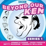 Beyond Our Ken: Classic Comedy from the BBC Archives: Series One