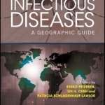 Infectious Diseases: A Geographic Guide