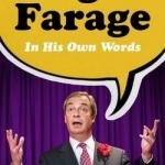 Nigel Farage in His Own Words
