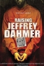 Raising Jeffrey Dahmer (2008)