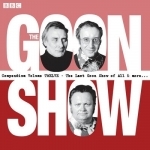 The Goon Show Compendium: Ten Episodes of the Classic BBC Radio Comedy Series Plus Bonus Features: Volume 12