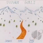 Share the Joy by Vivian Girls