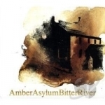 Bitter River by Amber Asylum