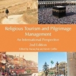 Religious Tourism and Pilgrimage Management: An International Perspective