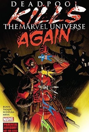 Deadpool Kills The Marvel Universe Again 