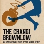 The Changi Brownlow: An Inspirational Story of the Aussie Spirit