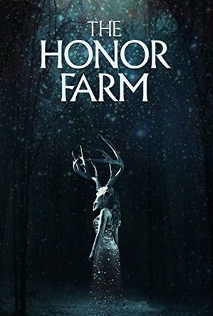 The Honor Farm (2017)