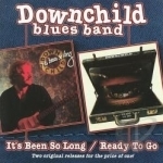 It&#039;s Been So Long/Ready to Go by Downchild Blues Band