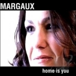 Home Is You by Margaux