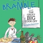 Billy Bramble and the Great Big Cook off