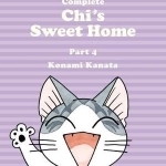 The Complete Chi's Sweet Home Vol. 4: Vol. 4