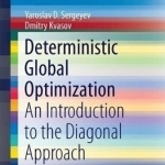 Deterministic Global Optimization: An Introduction to the Diagonal Approach