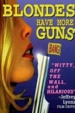 Blondes Have More Guns (1995)