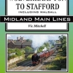 Wolverhampton to Stafford: Including Walsall