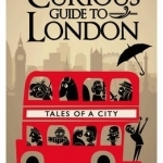 A Curious Guide to London