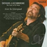 Live in Liverpool by Dennis Locorriere
