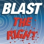 BLAST THE RIGHT