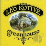 Greenhouse by Leo Kottke