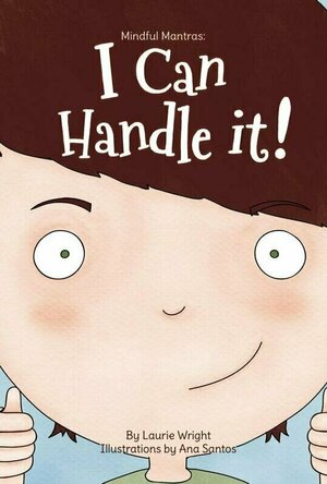 I Can Handle It! (Mindful Mantra #1)