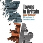 Towns in Britain: Jones the Planner