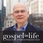 Timothy Keller Sermons Podcast by Gospel in Life