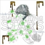 Violent Hearts by Shimmering Stars