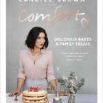 Comfort: Delicious Bakes and Family Treats