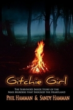 Gitchie Girl: The Survivor&#039;s Inside Story