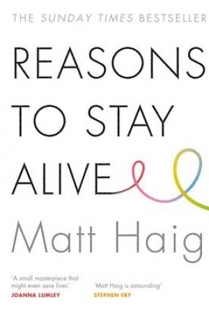 Reasons to Stay Alive